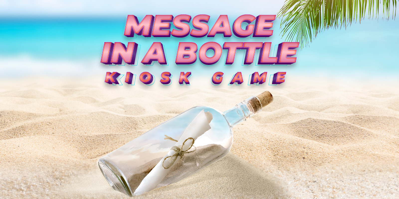Message In A Bottle Kiosk Game creatives showing a note in a glass bottle on the beach